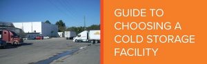 guide to choosing a cold storage facility